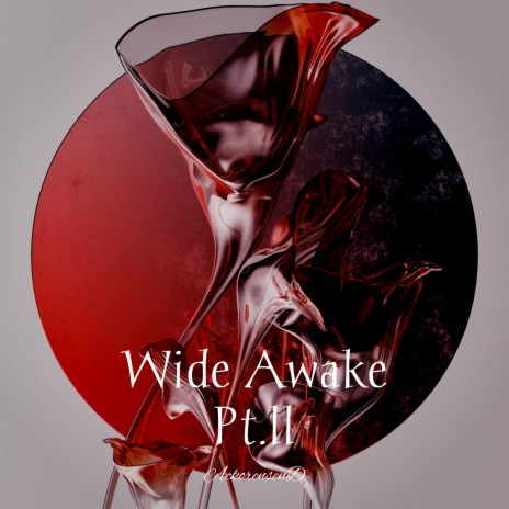 Wide Awake, Parte Ll | Boomplay Music