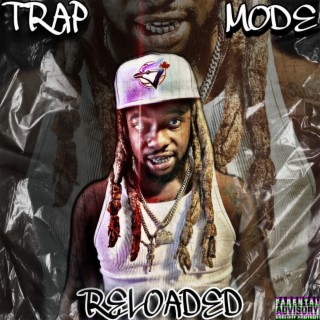 Trap Mode Reloaded