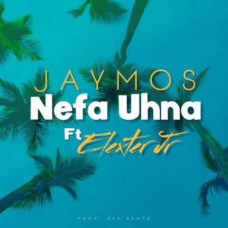 Nefa Uhna ft. Elexter Jr | Boomplay Music