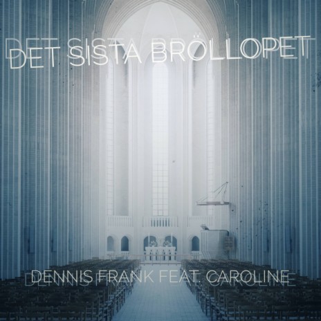 Det sista bröllopet ft. Caroline | Boomplay Music