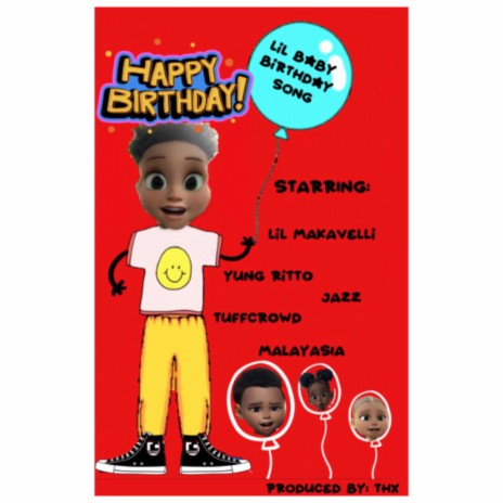 Little Baby Birthday Song ft. Lil Makavelli | Boomplay Music