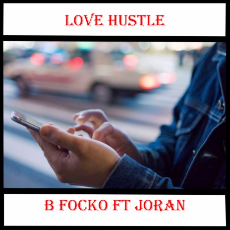 Love Hustle ft. Joran