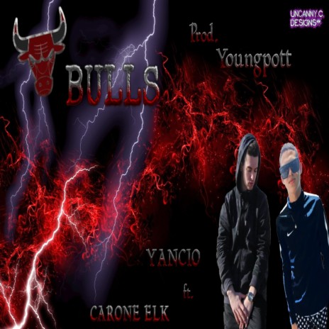 Bulls ft. Yancio & Youngpott | Boomplay Music