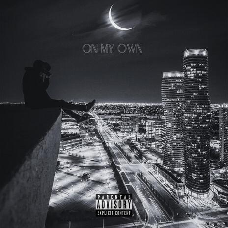 On My Own ft. J-Mine & Beatsbyzae | Boomplay Music