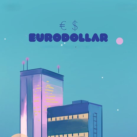 Eurodolar ft. monsterhyde | Boomplay Music