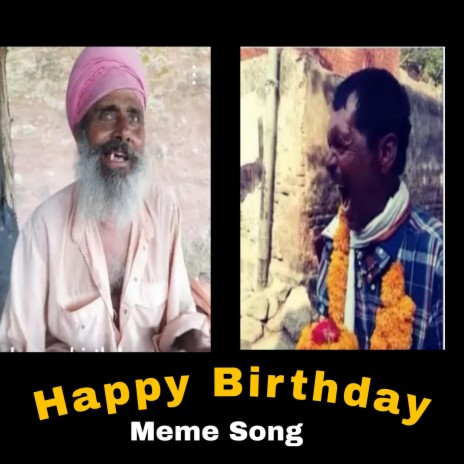 Happy Birthday Meme Song | Boomplay Music