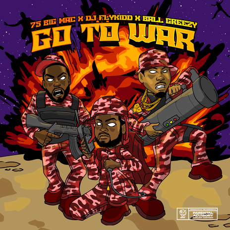 GO TO WAR ft. Djflykidd & 75 Big Mac | Boomplay Music