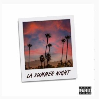 La Summer Night lyrics | Boomplay Music