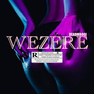 Wezere Wezere ft. K Chucky lyrics | Boomplay Music