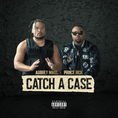 Catch a Case ft. Aubrey Mikel | Boomplay Music