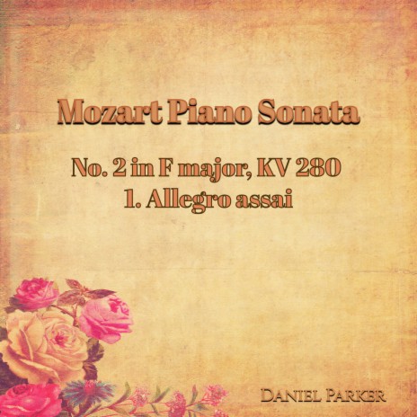 Mozart Piano Sonata No. 2 In F Major, Kv 280 - 1. Allegro Assai