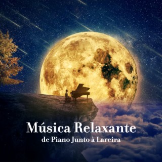 Música Relaxante de Piano Junto à Lareira: Tranqüilizante 24/7