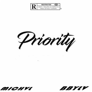Priority ft. BBYLV lyrics | Boomplay Music