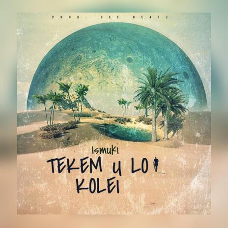 Tekem U Lo Kolei | Boomplay Music