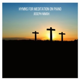 HYMNS FOR MEDITATION ON PIANO