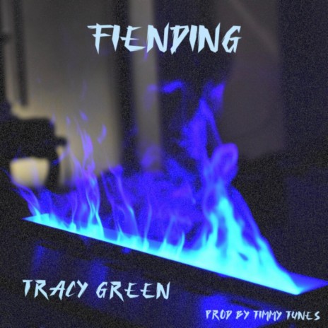 Fiending ft. TimmyTunes | Boomplay Music