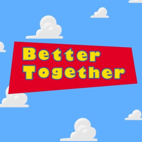 Better Together | Boomplay Music