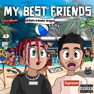 My Best Friends ft. Hunter Aragon lyrics | Boomplay Music