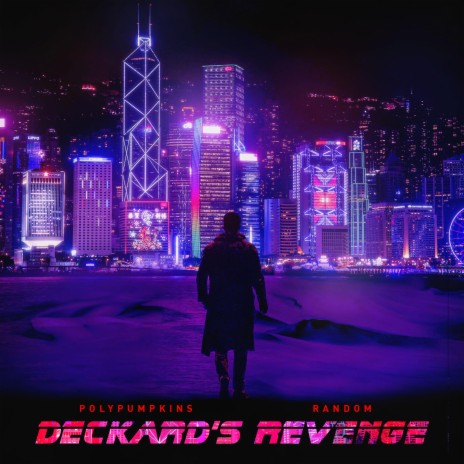 Deckard's Revenge ft. Polypumpkins | Boomplay Music