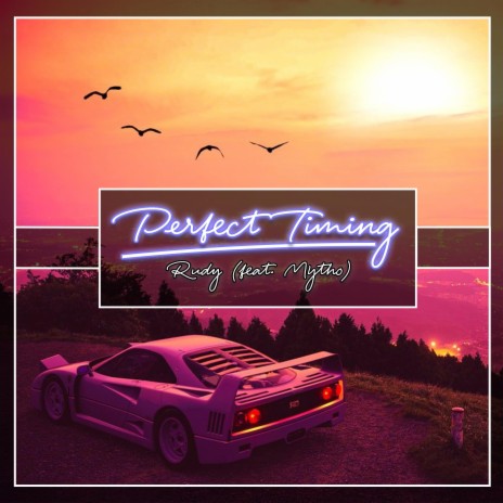 Perfect Timing (feat. Mytho) | Boomplay Music
