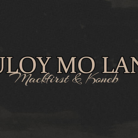 Tuloy mo lang ft. koneb | Boomplay Music