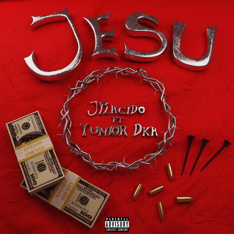 JESU ft. Yunior Dka | Boomplay Music