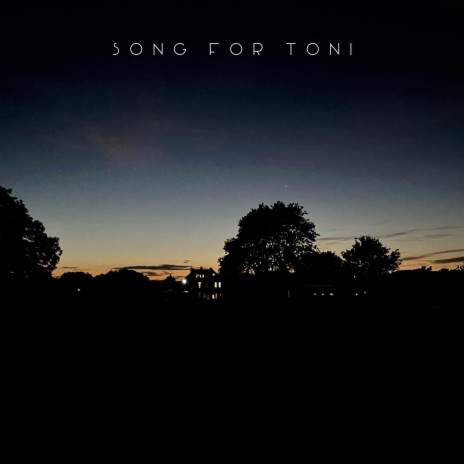 Song for Toni