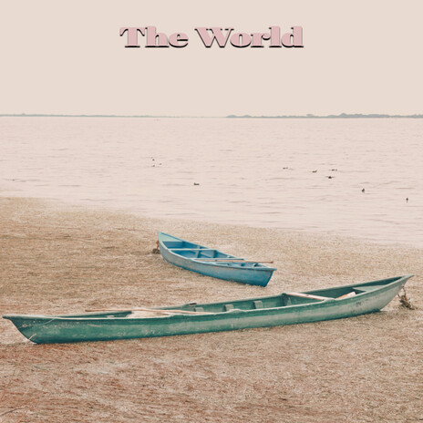 The World | Boomplay Music