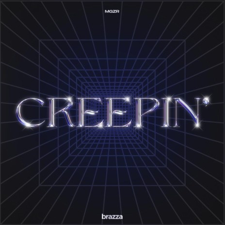 Creepin' | Boomplay Music