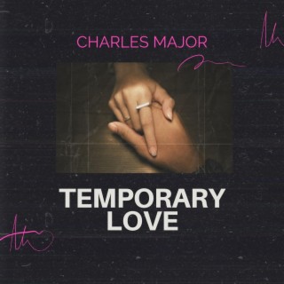 Temporary Love