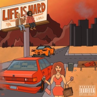 Life Is Hard ft. Lobes lyrics | Boomplay Music