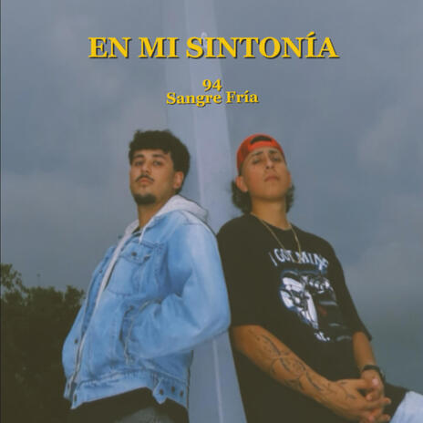 EN MI SINTONIA ft. Sangre Fria | Boomplay Music