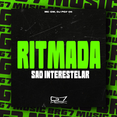 Ritmada Sad Interestelar ft. DJ PG7 011 | Boomplay Music