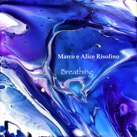 Breathing ft. Alice Risolino | Boomplay Music