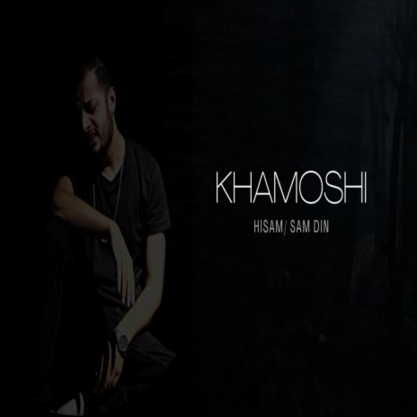 KHAMOSHI