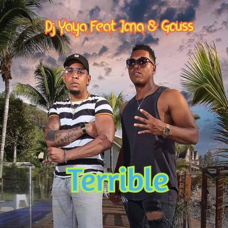 Terrible (Extended) ft. Gouss & Jona | Boomplay Music