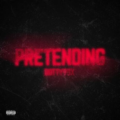 Pretending | Boomplay Music