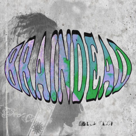 BRAIN DEAD | Boomplay Music