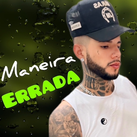 Maneira Errada | Boomplay Music