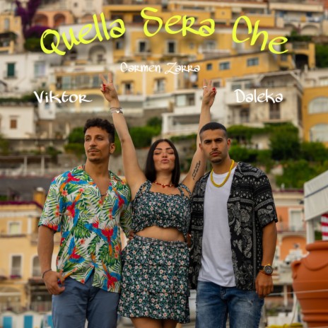 Quella Sera Che ft. Daleka & Viktor | Boomplay Music