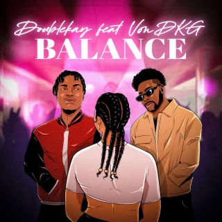 BALANCE ft. Von DKG lyrics | Boomplay Music