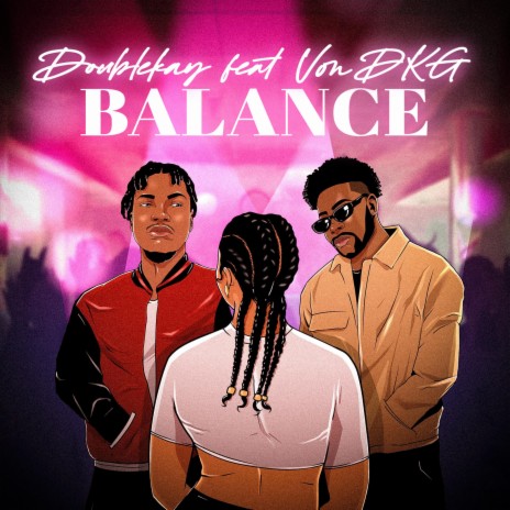 BALANCE ft. Von DKG | Boomplay Music