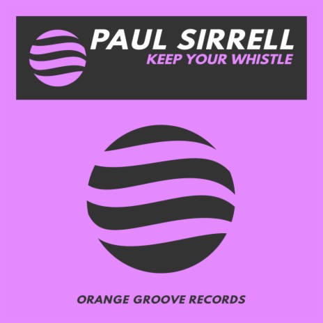 Keep Your Whistle (Original Mix)