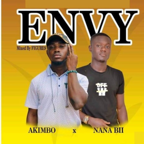 Envy ft. Nana Bii | Boomplay Music