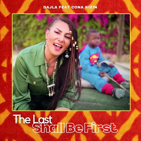 The Last Shall Be First ft. Cona Kizin | Boomplay Music