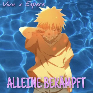 Alleine bekämpft