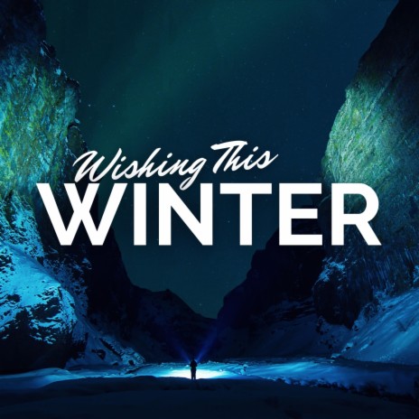 Wishing This Winter | Boomplay Music