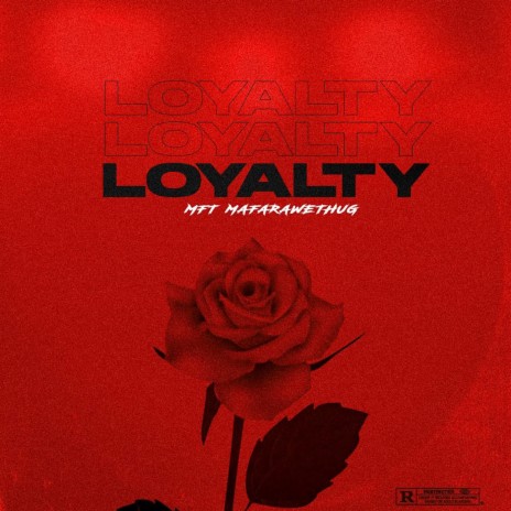 Loyalty 🅴 | Boomplay Music
