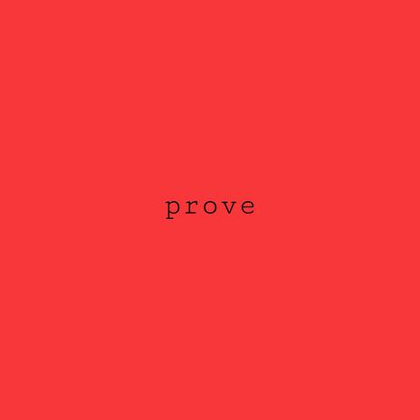 prove ft. Luh E | Boomplay Music