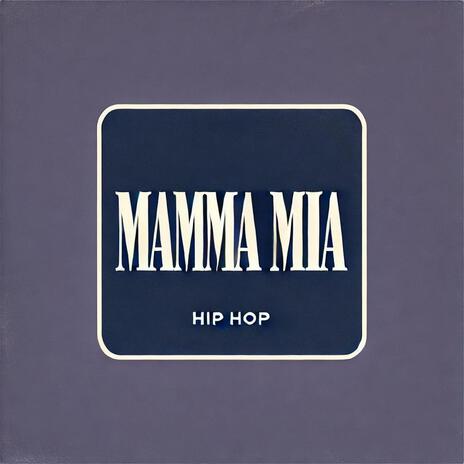 Mamma Mia ft. fewtile | Boomplay Music